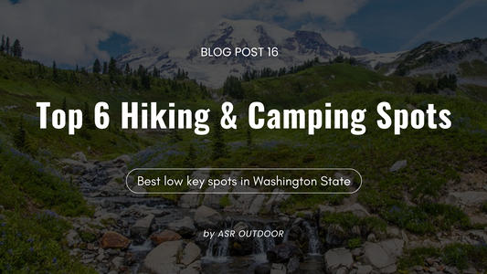 Top 6 Hidden Gems for Hiking and Camping in Washington State