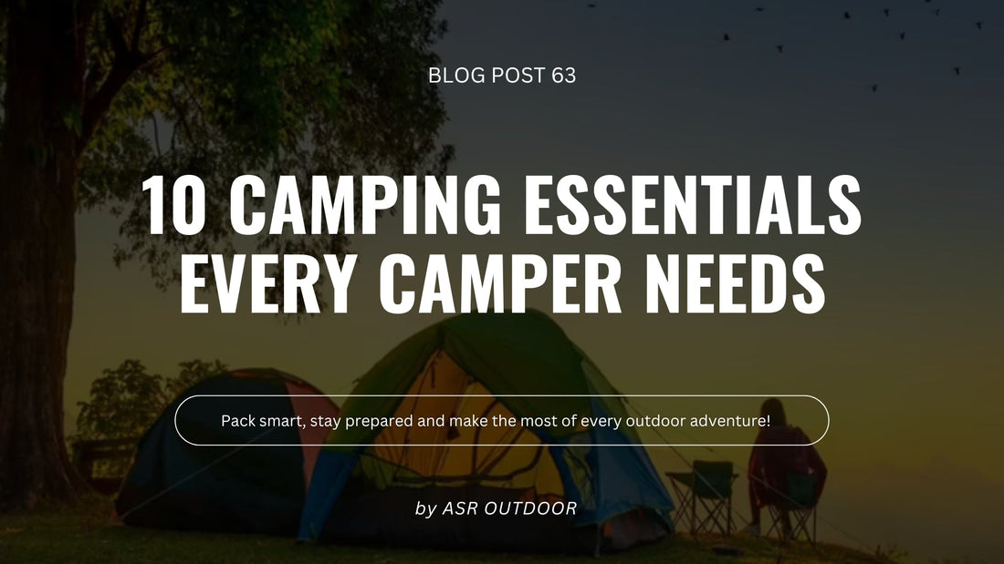 10 Camping Essentials: What Every Camper Should Pack