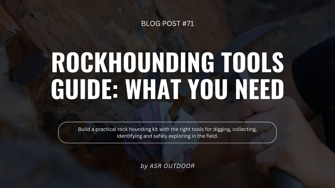 Rockhounding Tools Guide: What Each Tool Is Used For and What You Actually Need