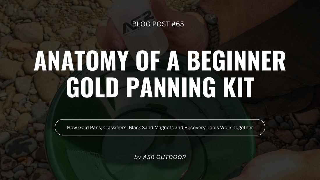 The Anatomy of a Beginner Gold Panning Kit: How Every Tool Works Together
