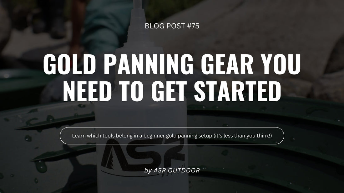 Gold Panning Gear for Beginners: What You Actually Need to Get Started