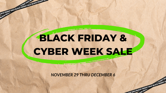 BLACK FRIDAY + CYBER WEEK SALE